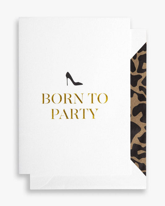 Cardsome -  Born to party GREETING CARD A6
