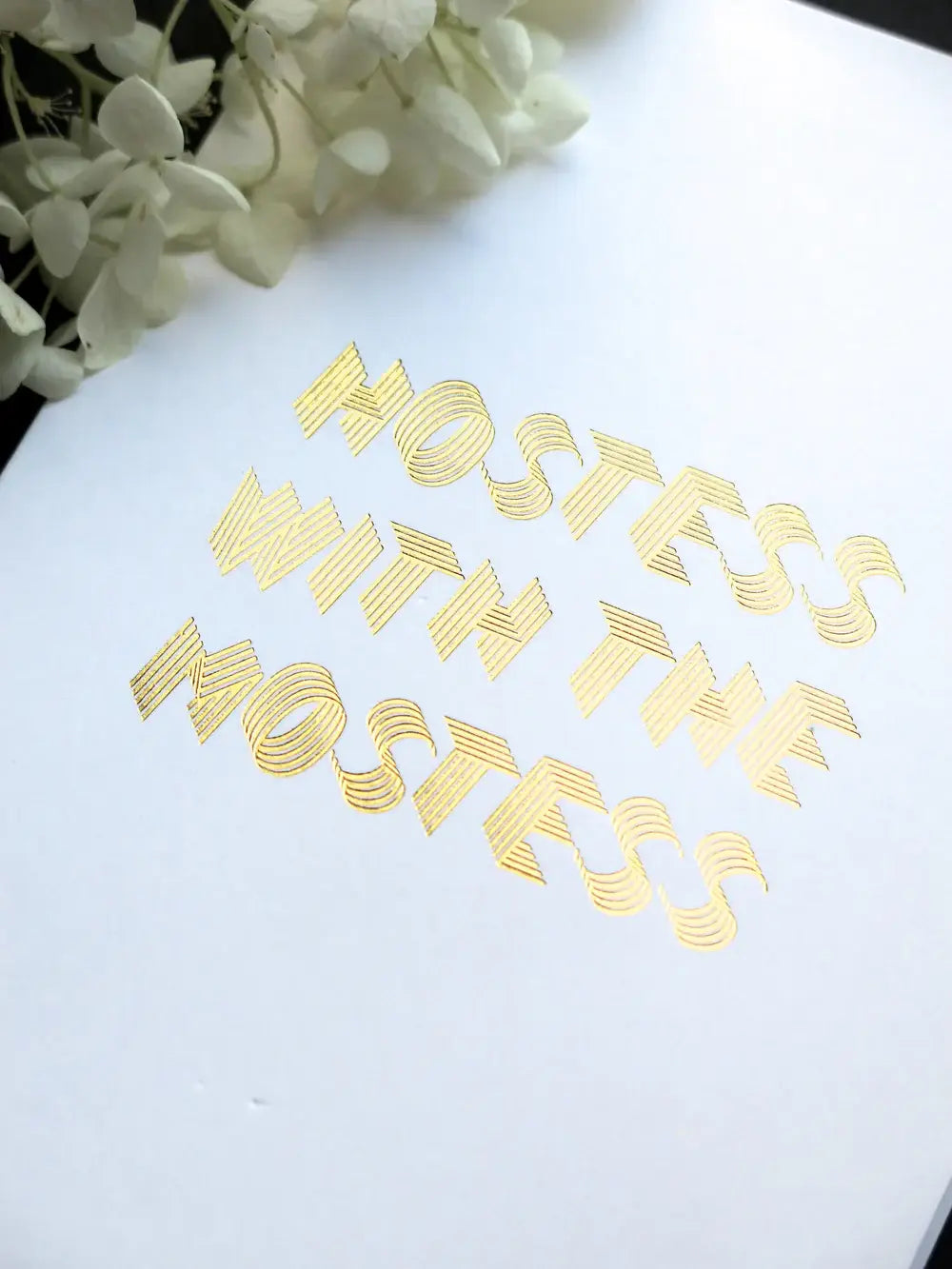Cardsome - Hostess with the mostess, white GREETING CARD A6
