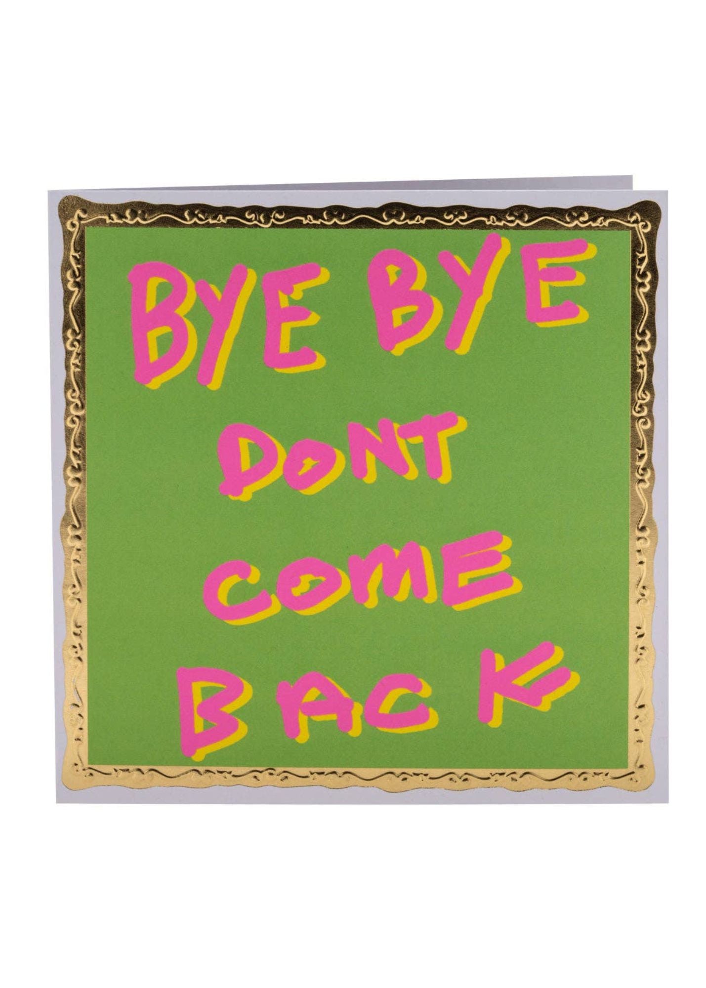 Arthouse Unlimited - Bye Bye Don't Come Back, Leaving Card
