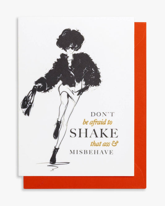 Cardsome -  Don' t be afraid to shake that ass & misbehave A6 CARD