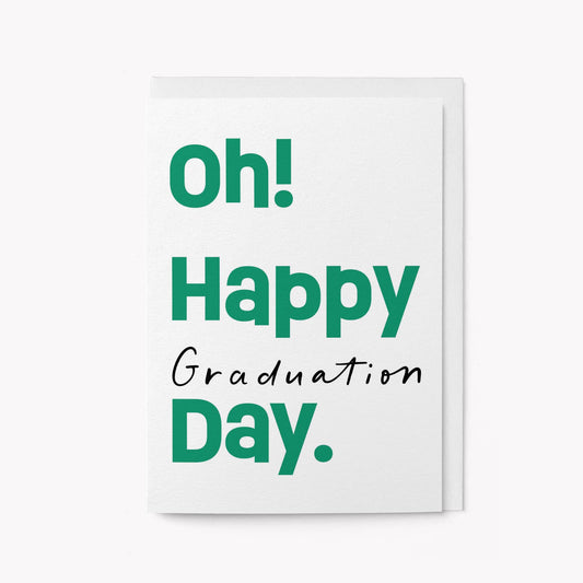 Graphic Factory - Oh! Happy Graduation Day - Greeting Card
