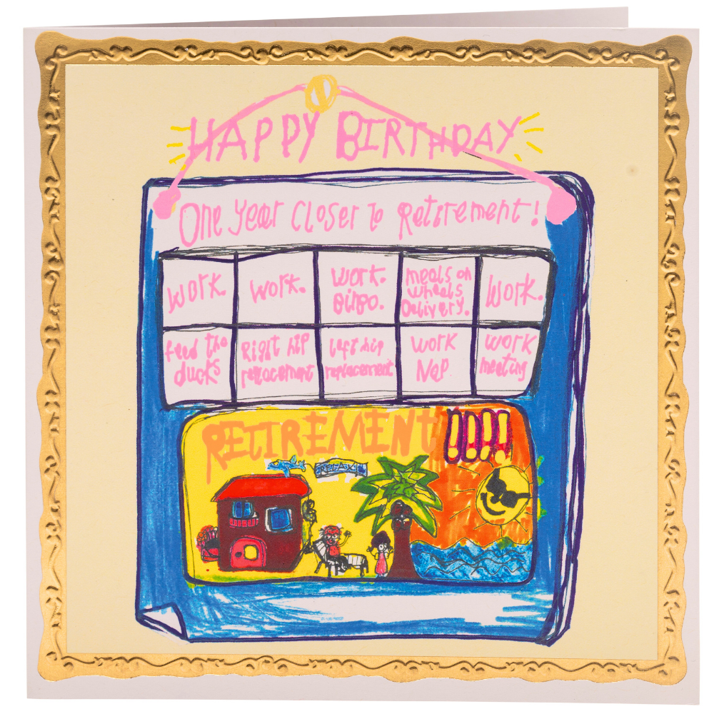 Arthouse Unlimited - Happy Birthday, One Year Closer to Retirement, Greetings Card