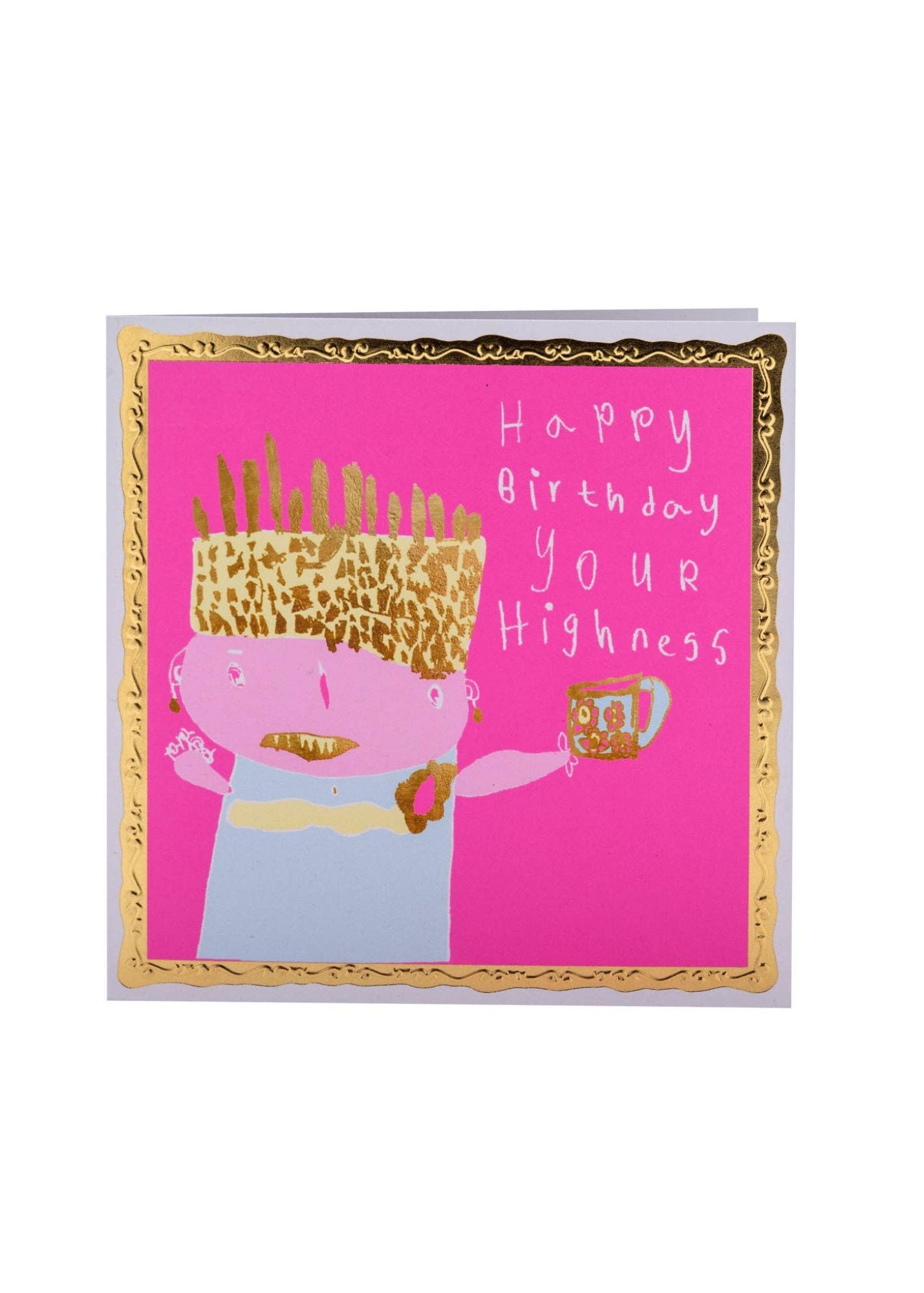 Arthouse Unlimited - Happy Birthday Your Highness Card, Birthday Card