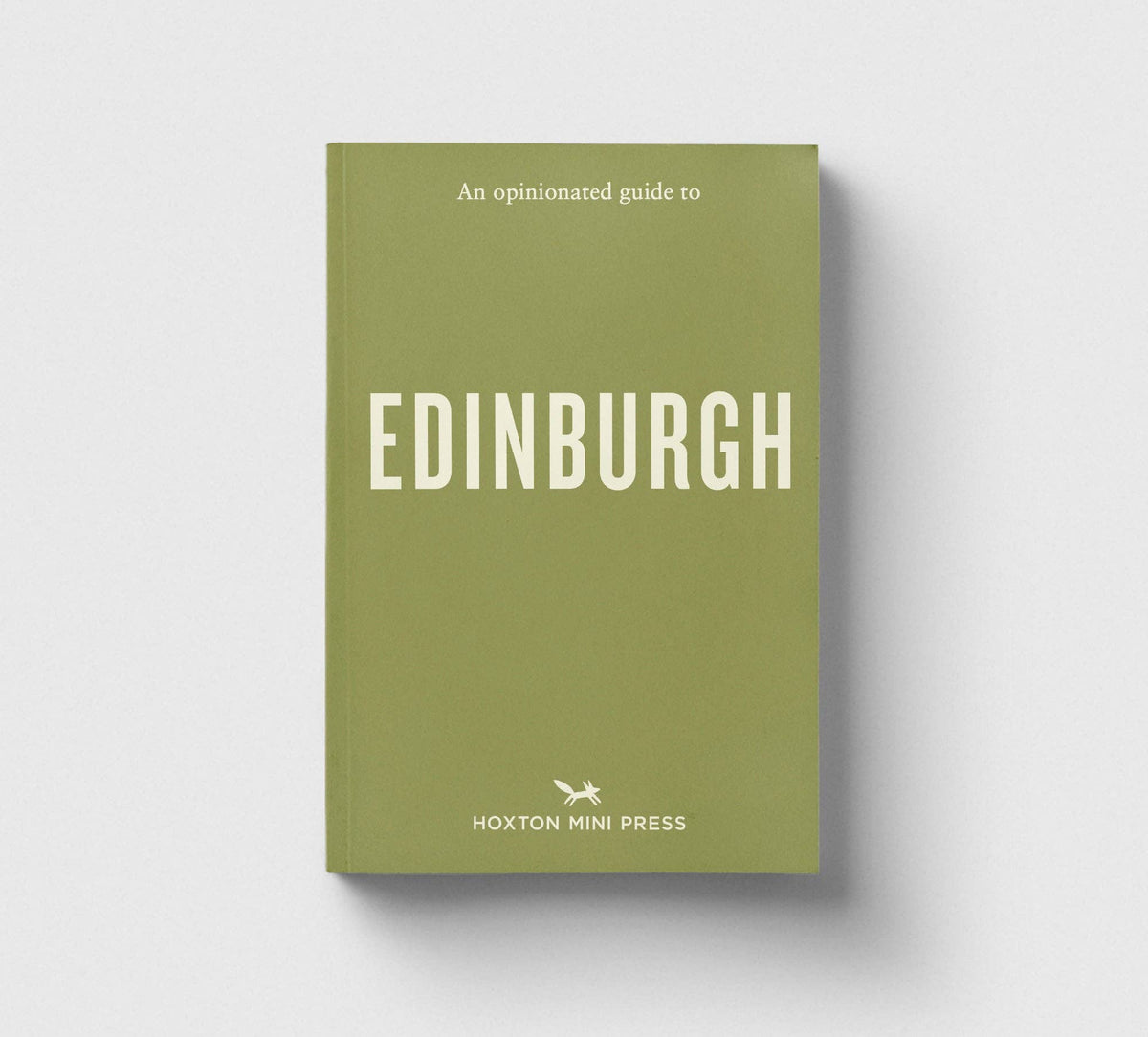 Hoxton Mini Press - An Opinionated Guide to Edinburgh