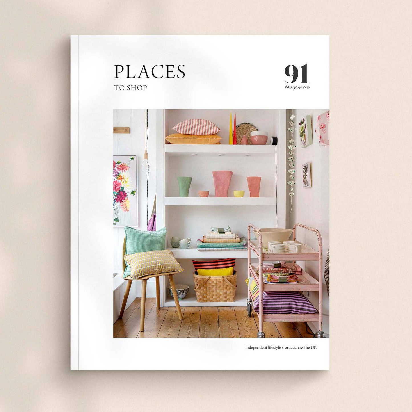 91 Magazine: PLACES to shop – Independent lifestyle stores across the UK